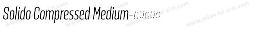 Solido Compressed Medium字体转换